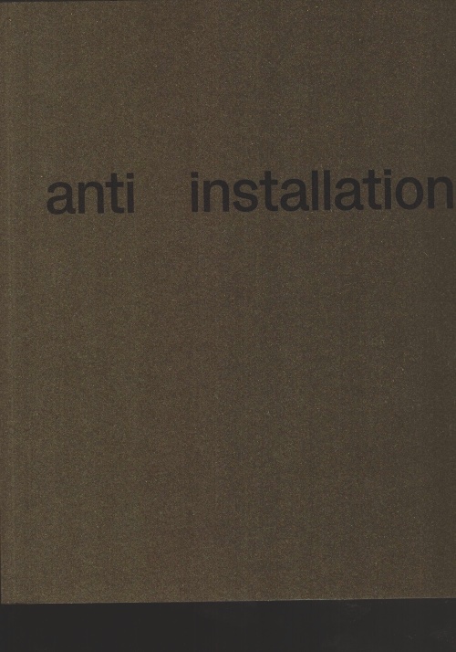 MATHIEU, Geoffroy; BALLESTA, Jordi - Anti installation